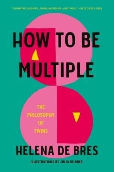 How to be Multiple - De Bres Helena