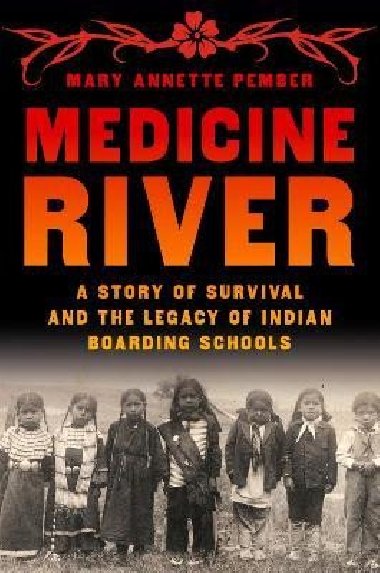 Medicine River - Pember Mary Annette