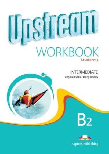 Upstream Intermediate B2 (2nd edition) - Students Workbook - Dooley Jenny, Evans Virginia
