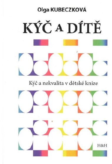 K a dt - K a nekvalita v dtsk knize - Kubeczkov Olga