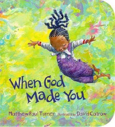 When God Made You - Turner Matthew