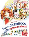 Ako sa Jazmnka uila vybran slov - 