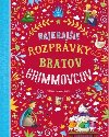 Najkrajie rozprvky bratov Grimmovcov - 