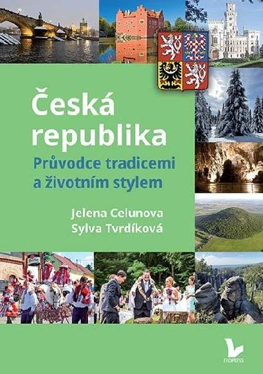 esk republika - Prvodce tradicemi a ivotnm stylem - 