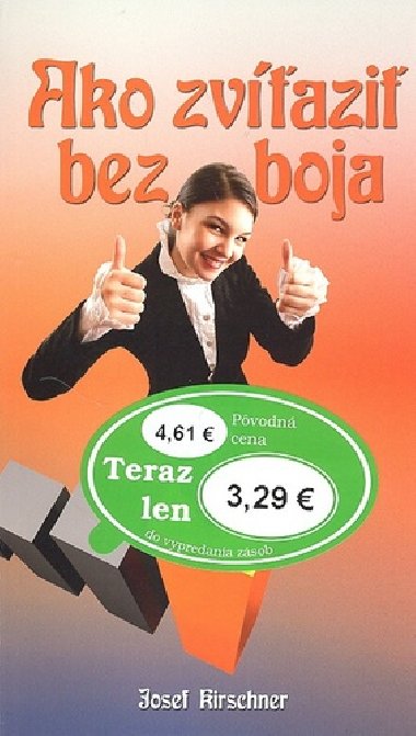 Ako zvazi bez boja - Josef Kirschner