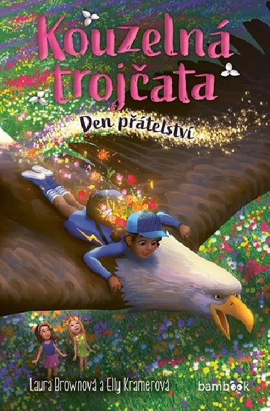 Kouzeln trojata - Den ptelstv - Laura Brownov; Elly Kramerov