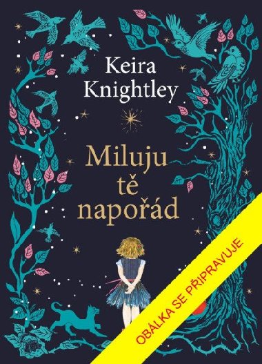Miluju t napod - Knightley Keira