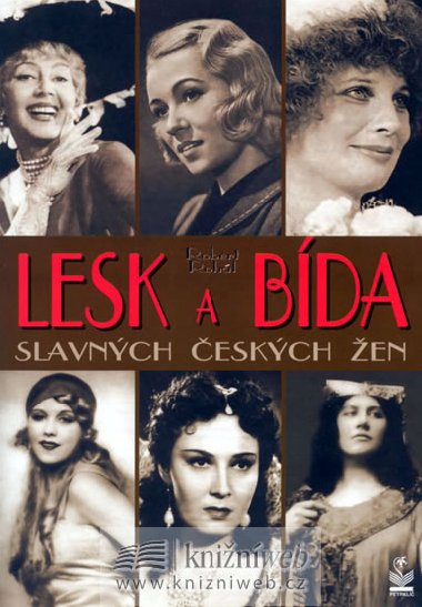 Lesk a bída slavných českých žen - Robert Rohál