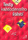 Testy kadodennho tst - Alain Hril; Catherine Maillard