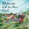 Doktore, teď to chce klid! - Patrick Taylor