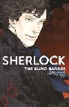 Sherlock Vol. 2: The Blind Banker - Gatiss Mark, Moffat Steven