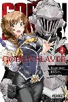 Goblin Slayer, Vol. 4 (manga) - Kagyu Kumo