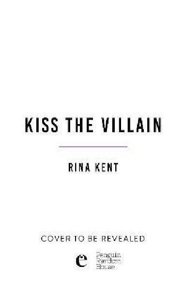 Kiss the Villain - Kent Rina