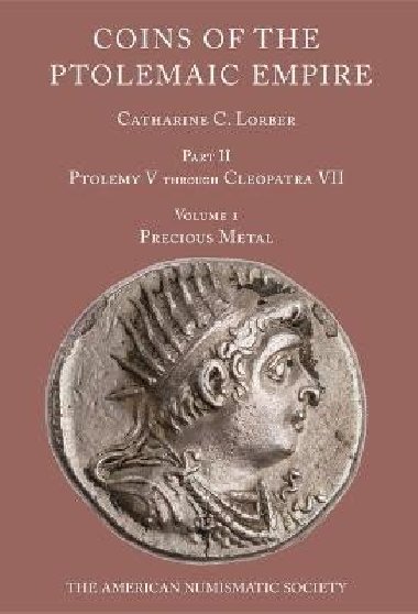 Coins of the Ptolemaic Empire, Part II - Lorber Catharine C