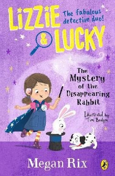 Lizzie and Lucky: The Mystery of the Disappearing Rabbit - Rixov Megan