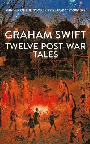 Twelve Post-War Tales - Swift Graham