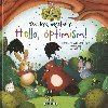 Hello, optimism!  The land emotions AJ - neuveden