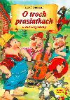 O troch prasiatkach a in rozprvky - 