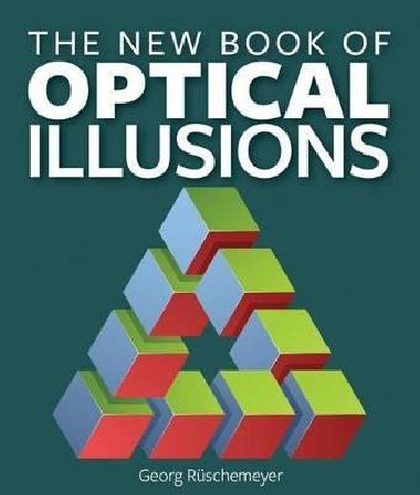 New Book of Optical Illusions - Ruschemeyer Georg