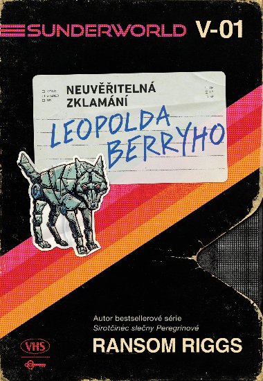Sunderworld: Neuviteln zklamn Leopolda Berryho - Ransom Riggs 