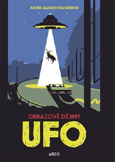 UFO: ilustrovan djiny - Adam Allsuch Boardman