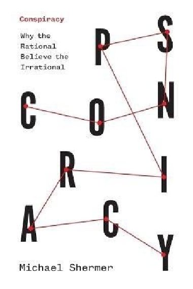 Conspiracy - Shermer Michael