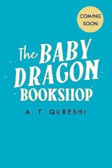 Baby Dragon Bookshop - Qureshi A. T.
