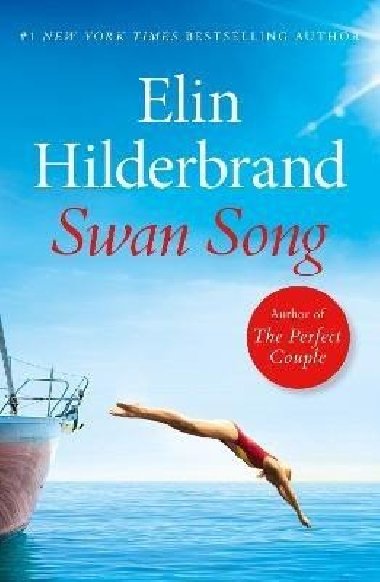 Swan Song - Hilderbrand Elin