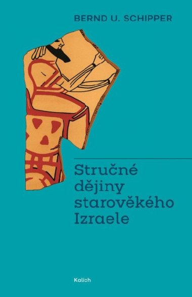 Strun djiny starovkho Izraele - Schipper Bernd U.