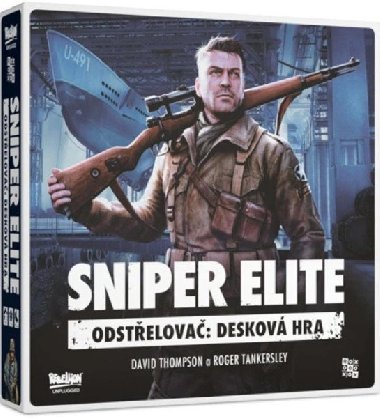 Sniper Elite - Odstelova: Deskov hra - Thompson David, Tankersley Roger