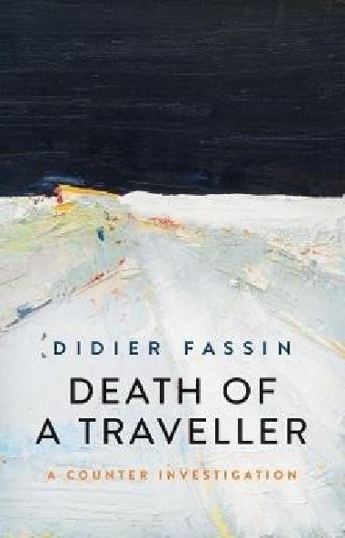 Death of a Traveller - Fassin Didier