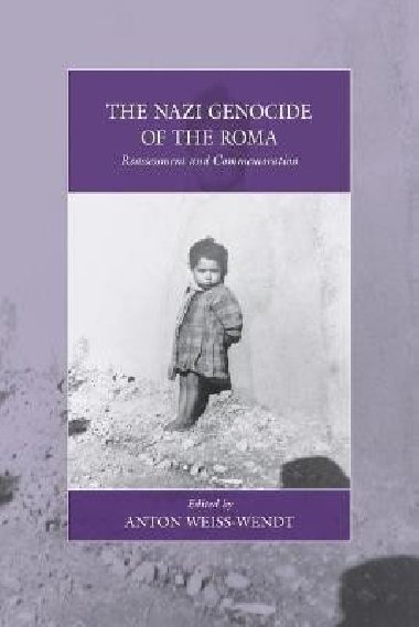 Nazi Genocide of the Roma - Weiss-Wendt Anton