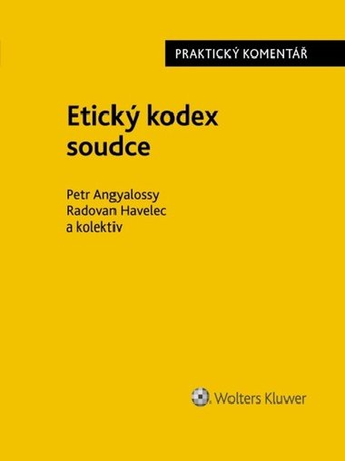 Etick kodex soudce - Petr Angyalossy; Radovan Havelec
