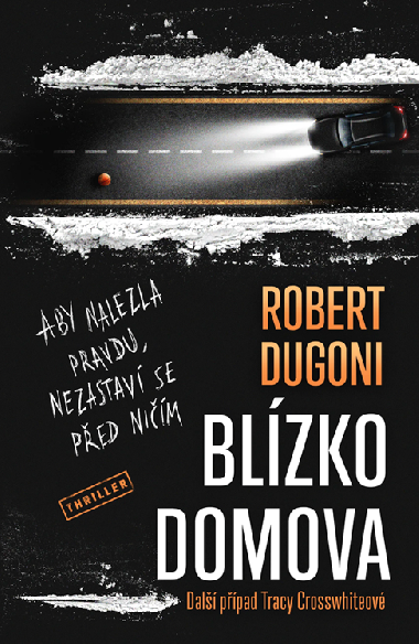 Blzko domova - Robert Dugoni 