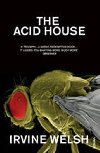 The acid house - Welsh Irvine