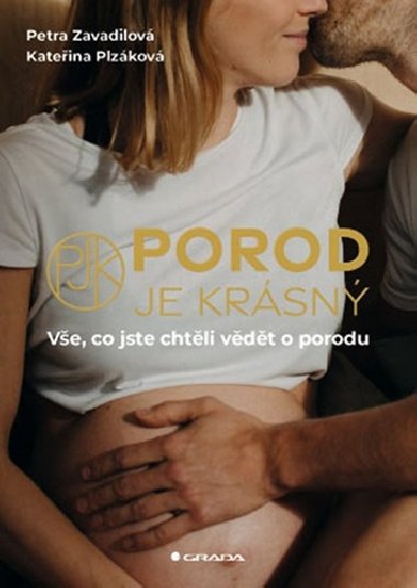 Porod je krsn - Kateina Plzkov; Petra Zavadilov