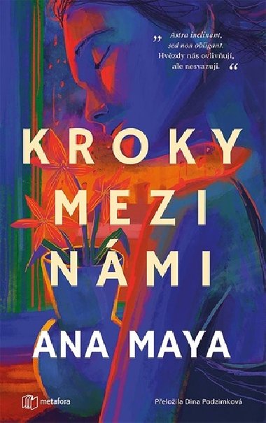 Kroky mezi nmi - Ana Maya