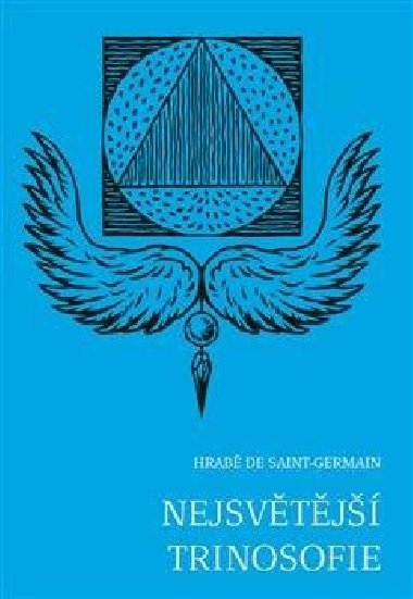 Nejsvětější trinosofie - hrabě de Saint-Germain
