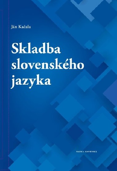 Skladba slovenskho jazyka - Jn Kaala