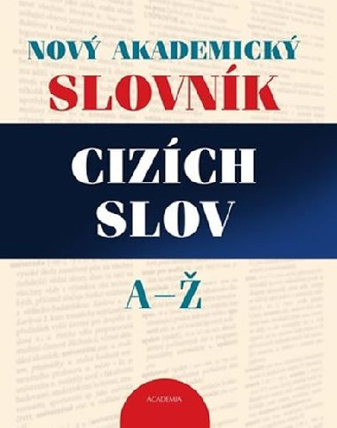 Nov akademick slovnk cizch slov a -  - Vclava Holubov