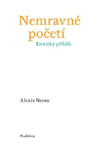 Nemravné početí - Alexis Nemo