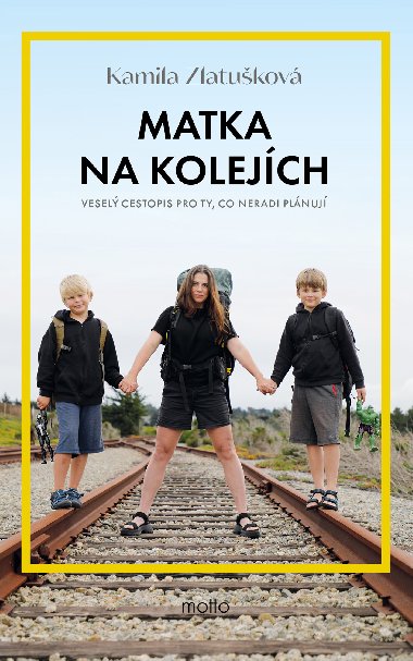 Matka na kolejch - Kamila Zlatukov 