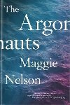 The Argonauts - Nelson Maggie