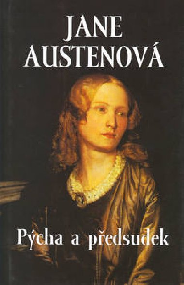 Pýcha a předsudek - Jane Austenová