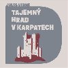Tajemn hrad v Karpatech - Jules Verne