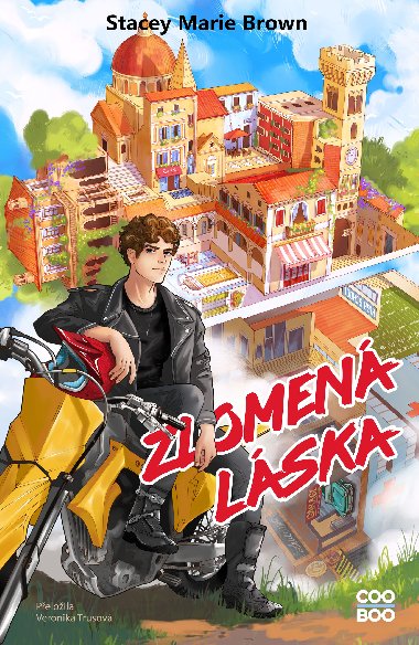 Zlomen lska - Stacey Marie Brown 