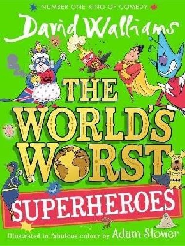 Worlds Worst Superheroes - Walliams David
