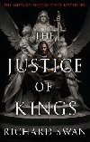 The Justice of Kings: the Sunday Times bestseller (Book One of the Empire of the Wolf) - Swan Richard