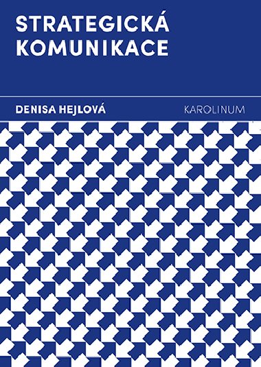 Strategick komunikace - Denisa Hejlov 