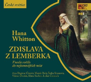 Zdislava z Lemberka - Vnesla svtlo do nejtemnjch mst - CDmp3 - Hana Whitton